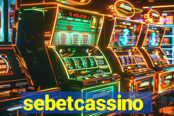 sebetcassino