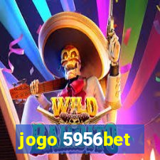 jogo 5956bet