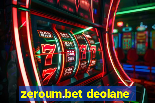 zeroum.bet deolane