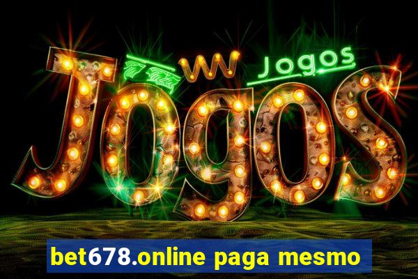 bet678.online paga mesmo