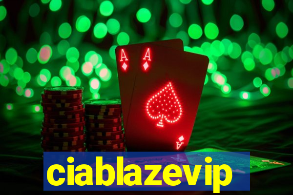 ciablazevip