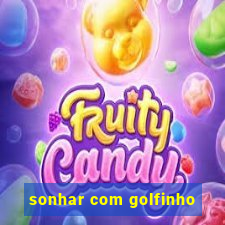 sonhar com golfinho