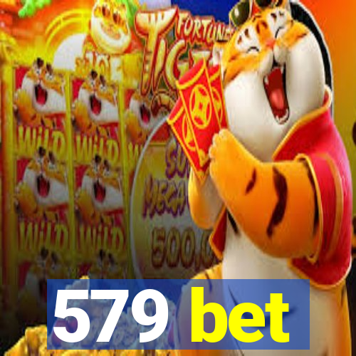 579 bet