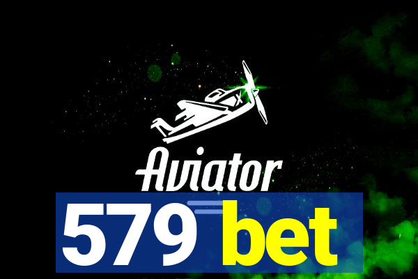 579 bet