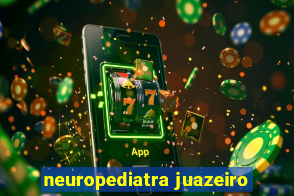 neuropediatra juazeiro