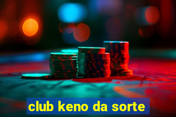 club keno da sorte