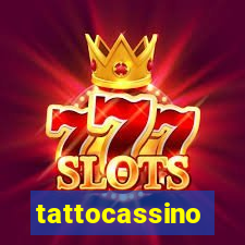 tattocassino