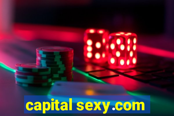 capital sexy.com