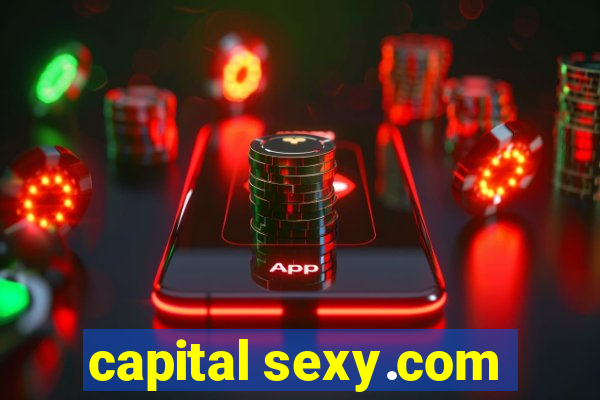 capital sexy.com