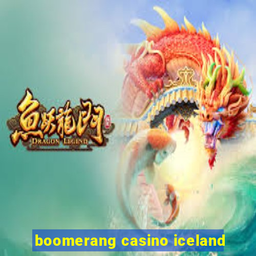 boomerang casino iceland