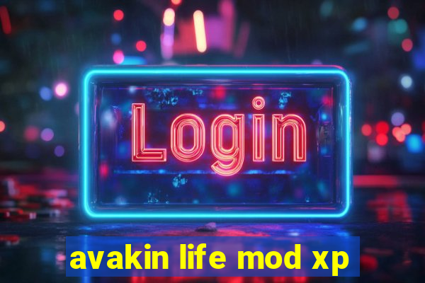 avakin life mod xp