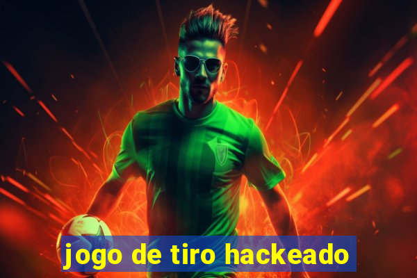 jogo de tiro hackeado