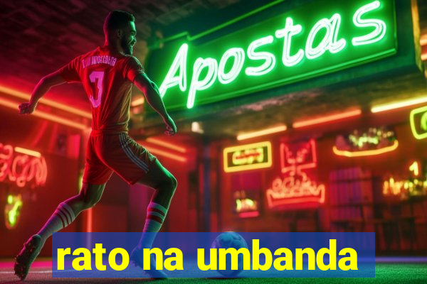 rato na umbanda