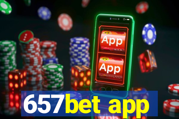 657bet app