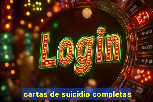 cartas de suicidio completas