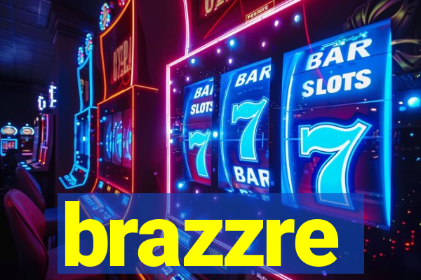 brazzre