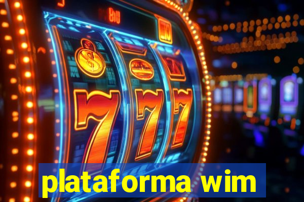 plataforma wim