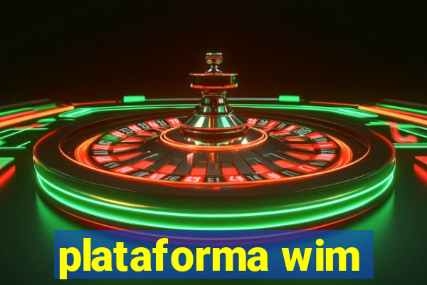 plataforma wim