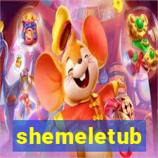 shemeletub