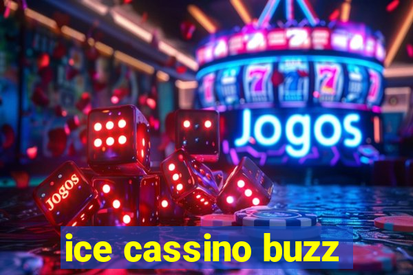 ice cassino buzz