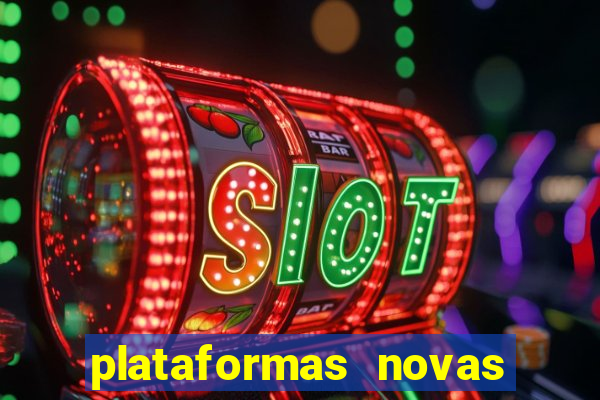 plataformas novas da bet