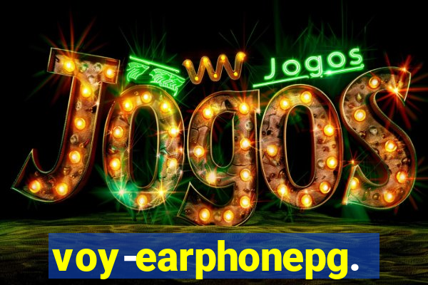 voy-earphonepg.com