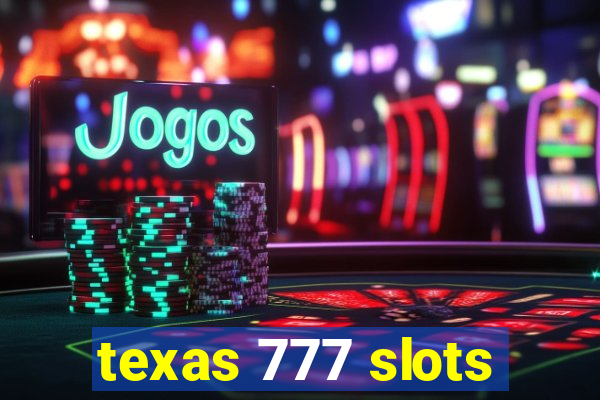 texas 777 slots