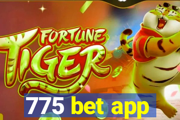 775 bet app