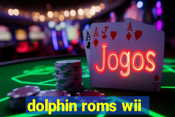 dolphin roms wii