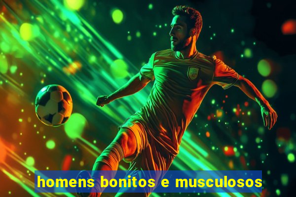 homens bonitos e musculosos