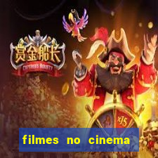 filmes no cinema conquista sul