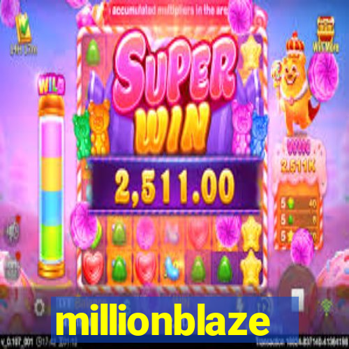 millionblaze