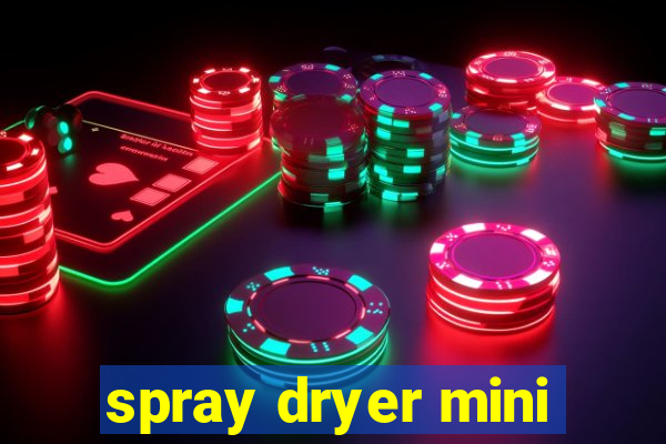 spray dryer mini