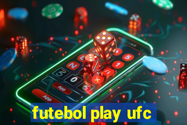 futebol play ufc