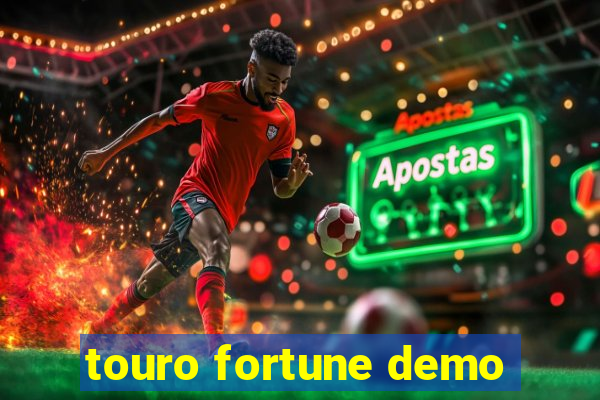 touro fortune demo