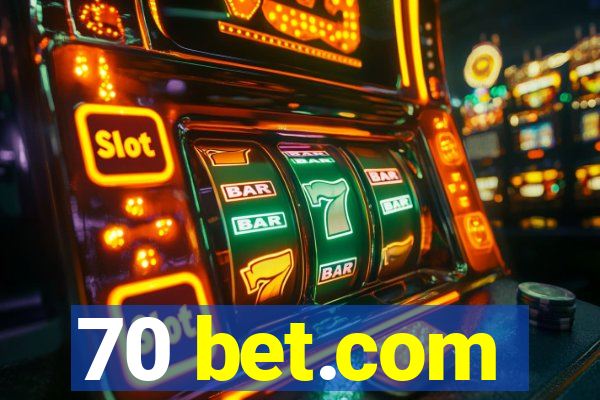 70 bet.com