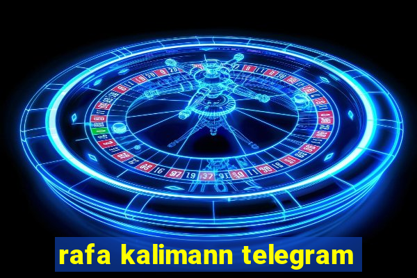 rafa kalimann telegram