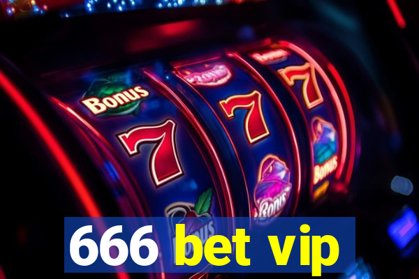 666 bet vip