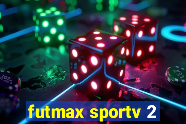 futmax sportv 2