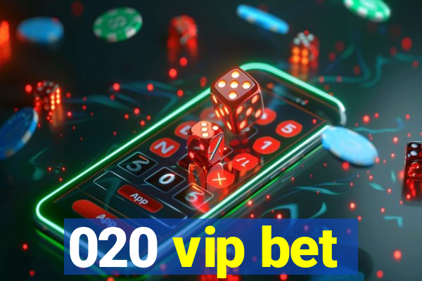 020 vip bet