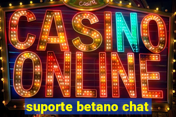 suporte betano chat