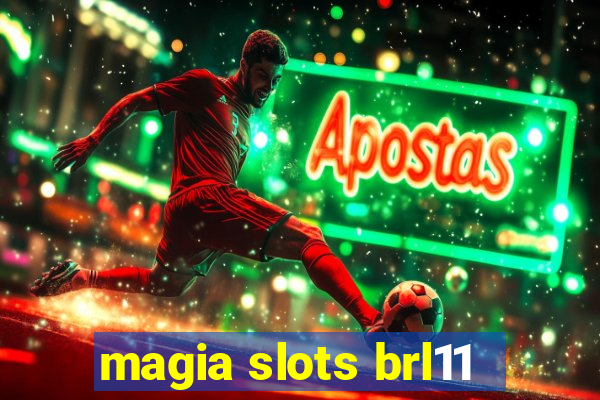 magia slots brl11