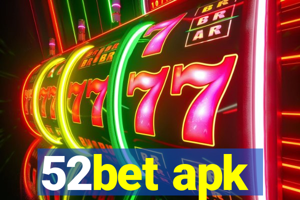 52bet apk