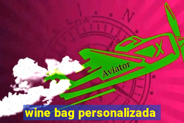 wine bag personalizada