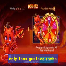 only fans gustavo rocha