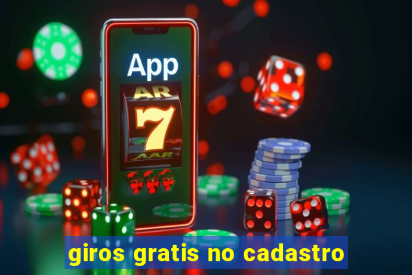 giros gratis no cadastro