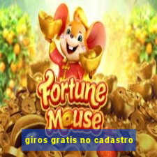 giros gratis no cadastro