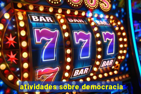 atividades sobre democracia