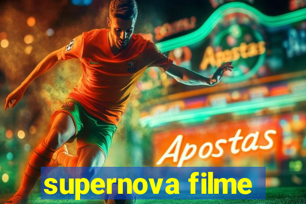 supernova filme