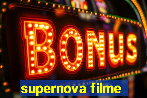 supernova filme